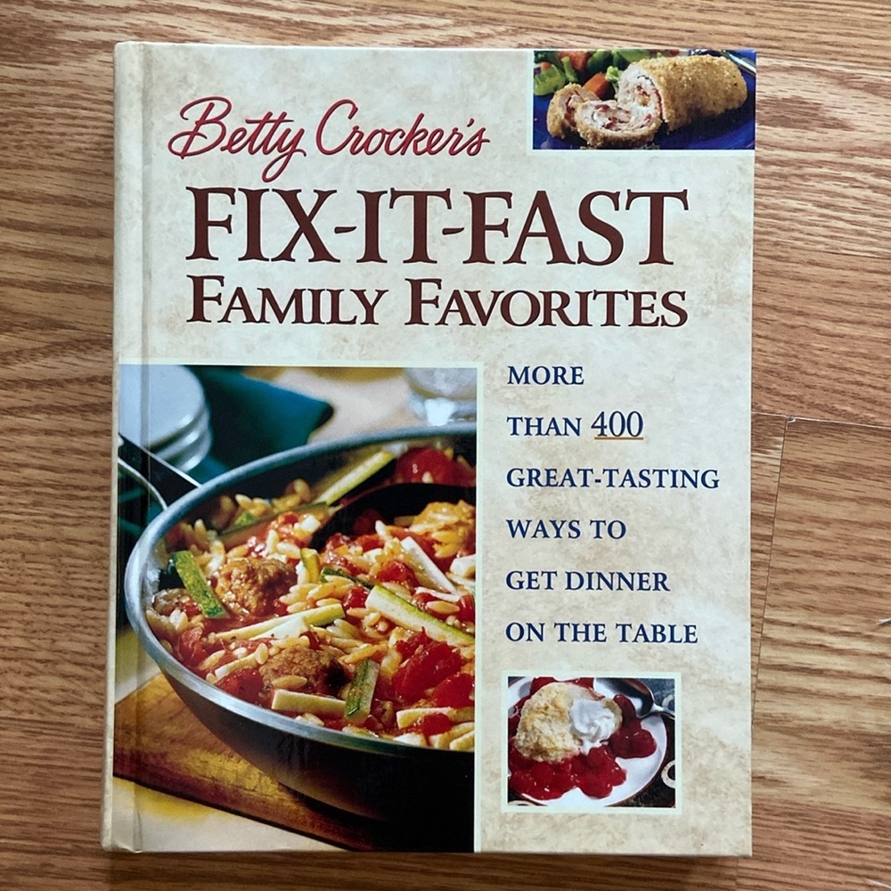 Betty Crocker fix it fast family favorites cookbook 2000